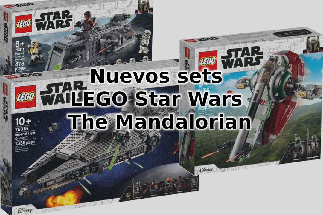 Nuevos sets LEGO Star Wars The Mandalorian para verano de 2021